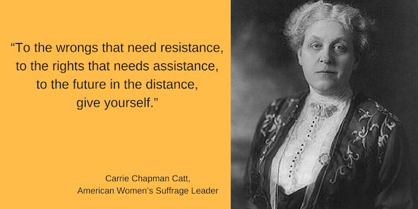 Image of Carrie Chapman Catt & her quote