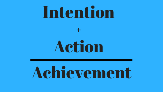 Image of Intention + Action = Achievement meme